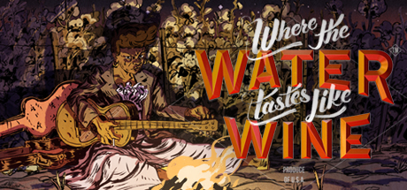 Where The Water Tastes Like Wine - Fireside Chats