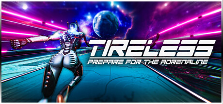 TIRELESS: Prepare for the Adrenaline